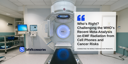 Who’s Right? Challenging the WHO’s Recent Meta-Analysis on EMF Radiation from Cell Phones and Cancer Risks