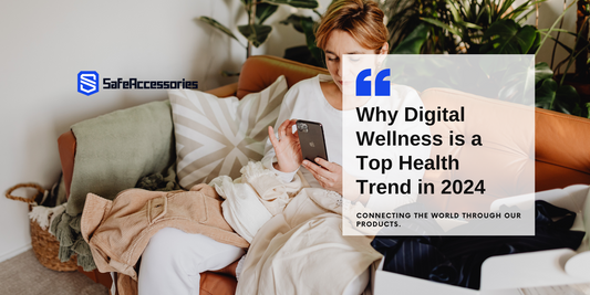 Why Digital Wellness is a Top Health Trend in 2024