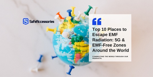 Top 10 Places to Escape EMF Radiation: 5G & EMF-Free Zones Around the World